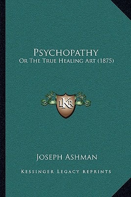 Psychopathy: Or The True Healing Art (1875)