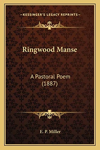 Ringwood Manse: A Pastoral Poem (1887)