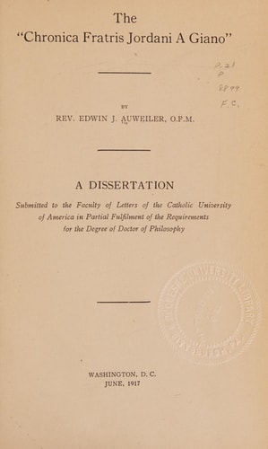 The Chronica Fratris Jordani A Giano: A Dissertation (1917)