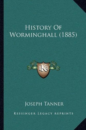 History Of Worminghall (1885)