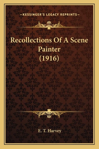 Recollections Of A Scene Painter (1916)