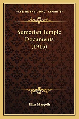 Sumerian Temple Documents (1915)