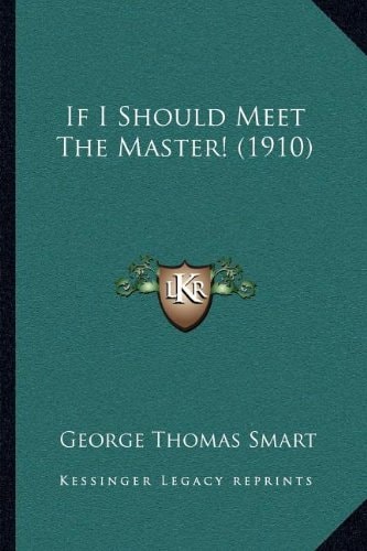 If I Should Meet The Master! (1910)