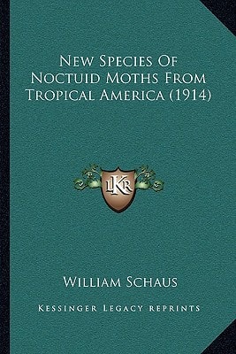 New Species Of Noctuid Moths From Tropical America (1914)