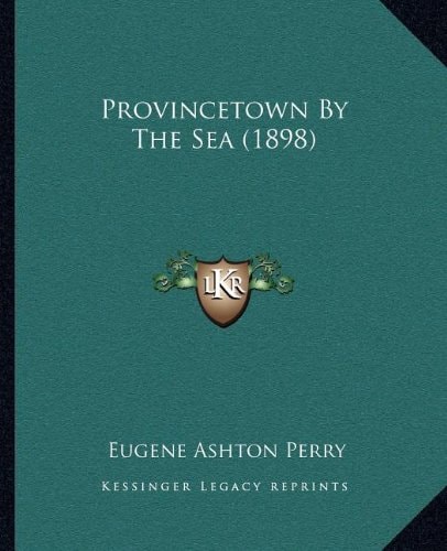 Provincetown By The Sea (1898)