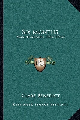Six Months: March-August, 1914 (1914)