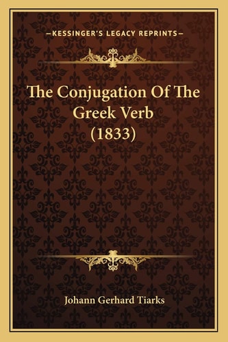 The Conjugation Of The Greek Verb (1833)