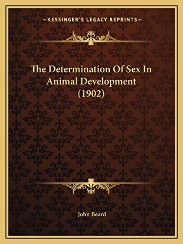The Determination Of Sex In Animal Development (1902)