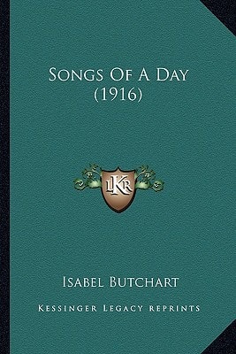 Songs Of A Day (1916)