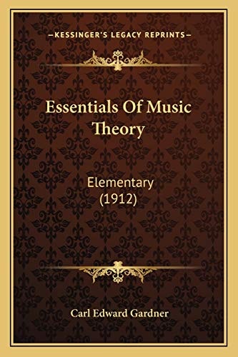 Essentials Of Music Theory: Elementary (1912)