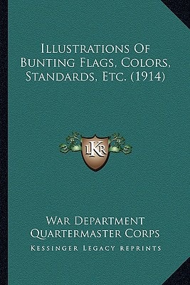 Illustrations Of Bunting Flags, Colors, Standards, Etc. (1914)
