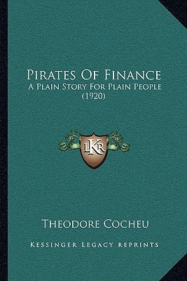 Pirates Of Finance: A Plain Story For Plain People (1920)