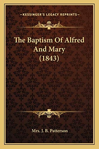The Baptism Of Alfred And Mary (1843)