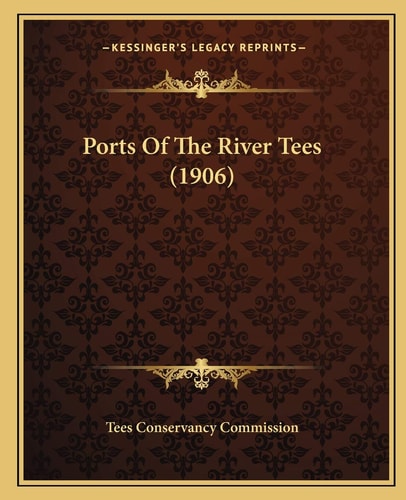 Ports Of The River Tees (1906)