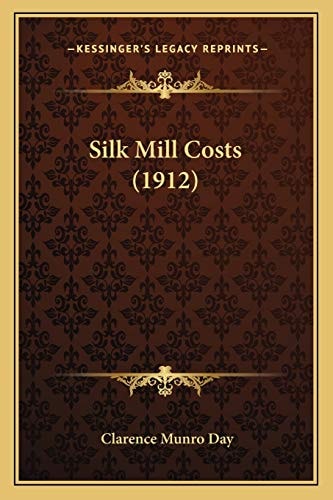 Silk Mill Costs (1912)