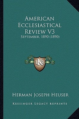 American Ecclesiastical Review V3: September, 1890 (1890)