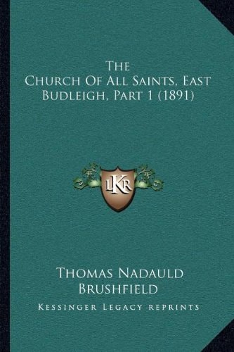 The Church Of All Saints, East Budleigh, Part 1 (1891)