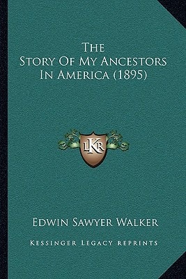 The Story Of My Ancestors In America (1895)