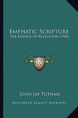 Emphatic Scripture: The Essence Of Revelation (1904)