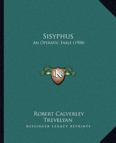 Sisyphus: An Operatic Fable (1908)