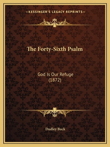 The Forty-Sixth Psalm: God Is Our Refuge (1872)