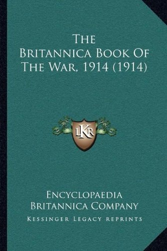 The Britannica Book Of The War, 1914 (1914)