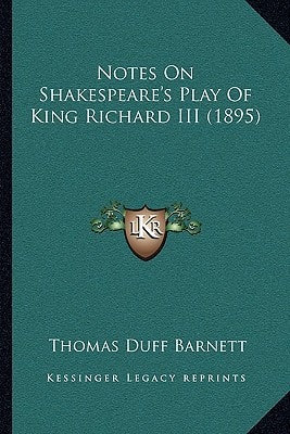 Notes On Shakespeare's Play Of King Richard III (1895)