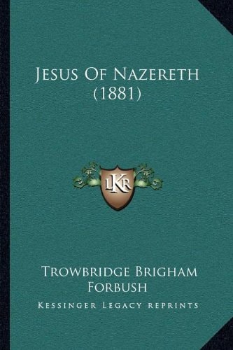 Jesus Of Nazereth (1881)