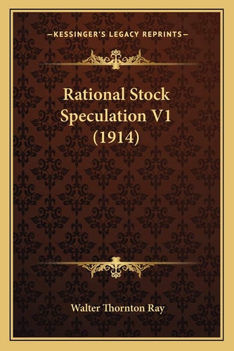 Rational Stock Speculation V1 (1914)
