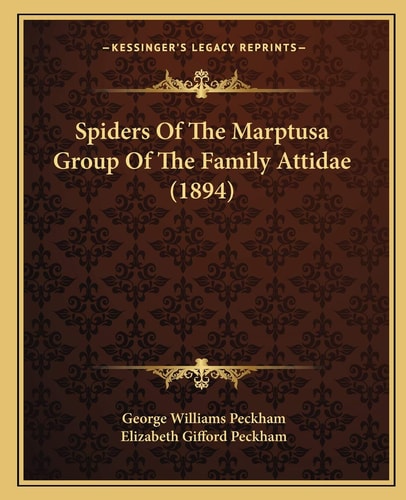 Spiders Of The Marptusa Group Of The Family Attidae (1894)