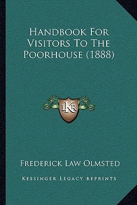 Handbook For Visitors To The Poorhouse (1888)