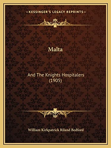 Malta: And The Knights Hospitalers (1905)