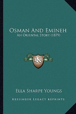 Osman And Emineh: An Oriental Story (1879)