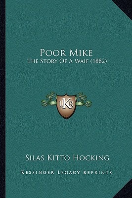 Poor Mike: The Story Of A Waif (1882)
