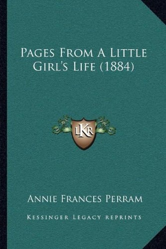 Pages From A Little Girl's Life (1884)