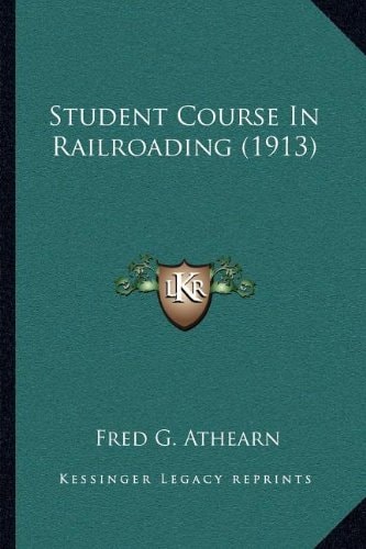 Student Course In Railroading (1913)