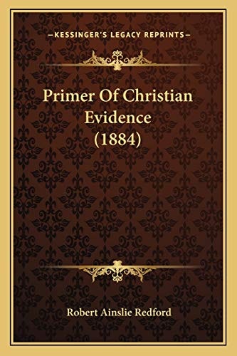 Primer Of Christian Evidence (1884)