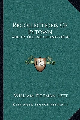 Recollections Of Bytown: And Its Old Inhabitants (1874)