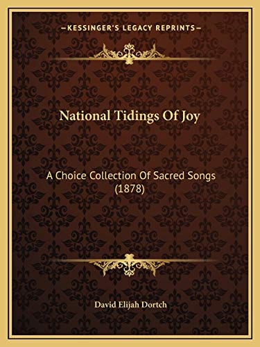 National Tidings Of Joy: A Choice Collection Of Sacred Songs (1878)