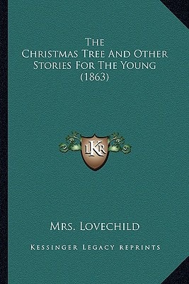 The Christmas Tree And Other Stories For The Young (1863)