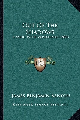 Out Of The Shadows: A Song With Variations (1880)