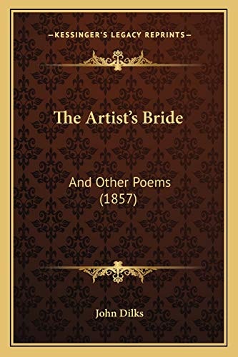 The Artist's Bride: And Other Poems (1857)