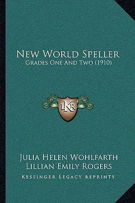 New World Speller: Grades One And Two (1910)