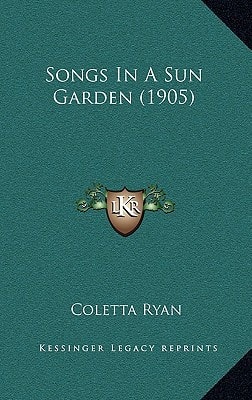 Songs In A Sun Garden (1905)