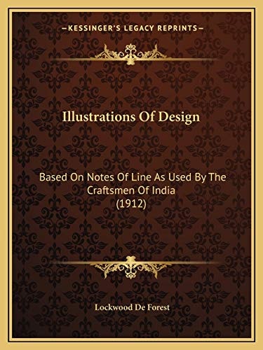 Illustrations Of Design: Based On Notes Of Line As Used By The Craftsmen Of India (1912)
