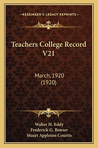 Teachers College Record V21: March, 1920 (1920)