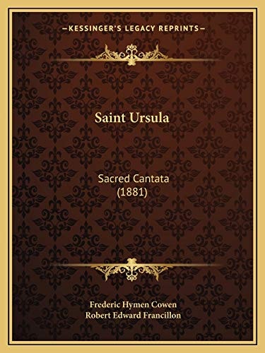 Saint Ursula: Sacred Cantata (1881)