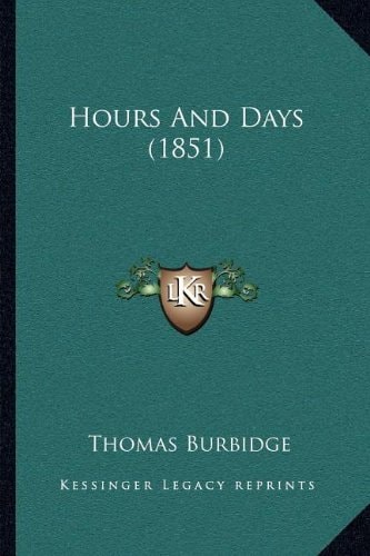 Hours And Days (1851)