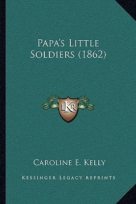 Papa's Little Soldiers (1862)