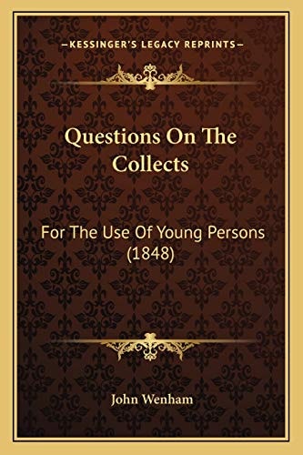 Questions On The Collects: For The Use Of Young Persons (1848)